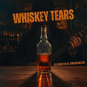 Whiskey Tears