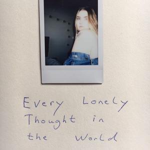 Every Lonely Thought in the World