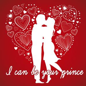 I can be your prince
