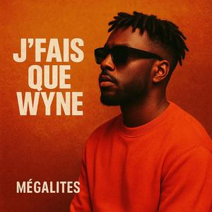 J'fais Que Wyne