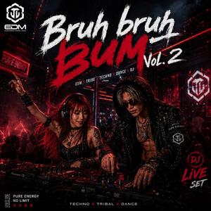 Bruh bruh bum, Vol. 2