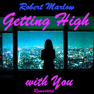 Getting High with You (Remastered)