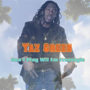 Don't Play Wit Em Freestyle