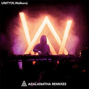 Alan Walker-Unity ft.Walkers（AaclanathaMusic remix）