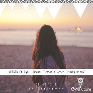 Sexual ( Armon X Grace Grundy Remix)