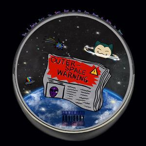 Outer-Space Warning! (feat. BombZ&ATM Hanson)