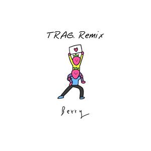 李佳隆-Berry Remix（Trag. remix）