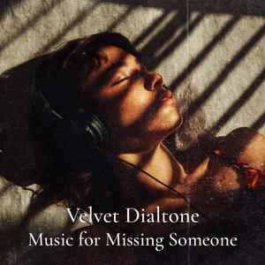 Music For Missing Someone
