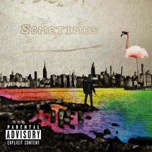 Sometimes (feat. Flowmingos)