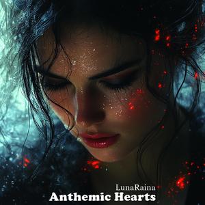 Anthemic Hearts