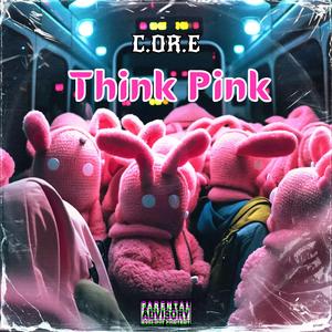Think Pink (feat. Mhadi Don, R&B DarkMan, Getill, Se7en30 & T R O Y)