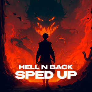 Hell N Back (super sped up)
