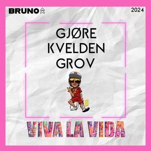 Gjøre Kvelden Grov (Viva la Vida)
