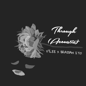 Through (Acoustic) (feat. Braddah Ito)