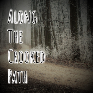 Along the Crooked Path