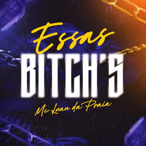 Essas Bitch's