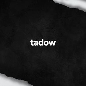 tadow