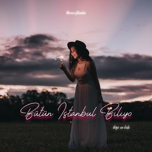 Bütün İstanbul Biliyo (Remix)