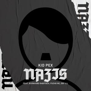 Nazis (feat. Bernhard Rabitsch, Fuchs MC & Def Ill) (feat. Bernhard Rabitsch , Fuchs MC & Def Ill)