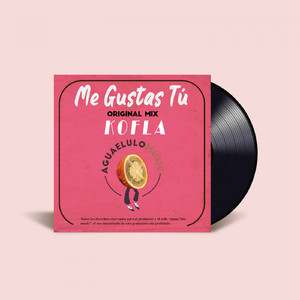 Me Gustas Tu (Original Mix)