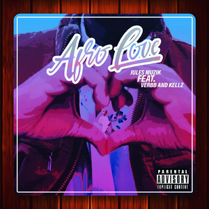 Afro Love (feat. Verbb & Kellz)