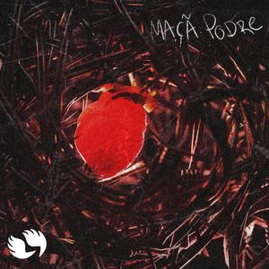 Maçã podre (feat. Nuno Ferreira)