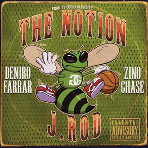 THE NOTION (feat. Deniro Farrar & ZinoChase)