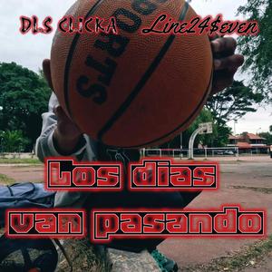 Los dias van pasando (feat. line24$even)