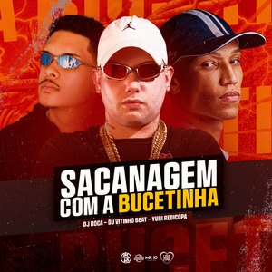 Sacanagem Com a Bucetinha