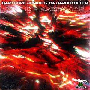 We Like Hardcore