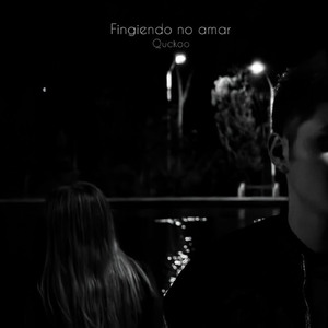 Fingiendo no amar