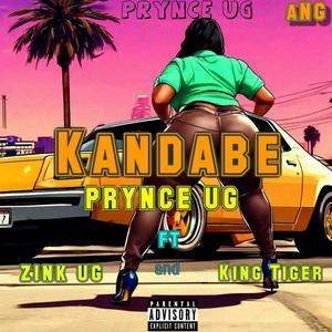 Kandabe (feat. Zink Ug & King Tiger Official)