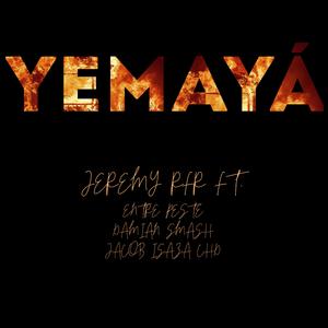 YEMAYÁ (feat. Entre Peste, Damian Smash & Jacob Isaza CHD)