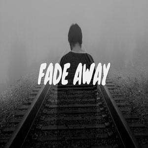 Fade Away