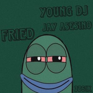 Fried (feat. Jay Asesino)