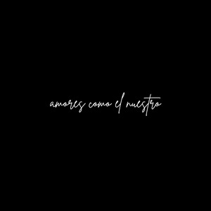 Amores Como el Nuestro (Cover)