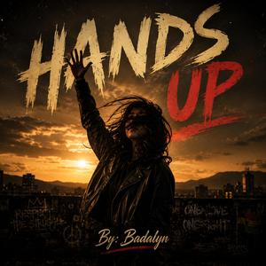 Hands up now