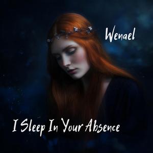 I Sleep In Your Absence (Special Version 24)