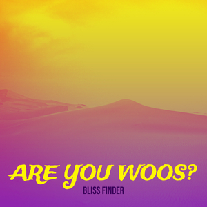 Are You Woos?