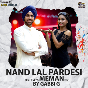 Nand Laal Pardesi(Lutt Leya Meman Ne)