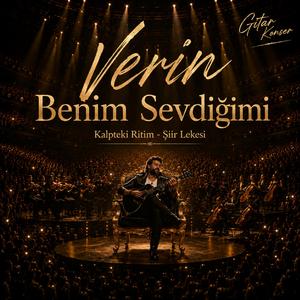 Verim Benim Sevdiğimi