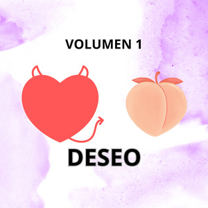 Deseo, Vol. 1