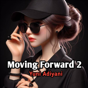 Moving Forward 2