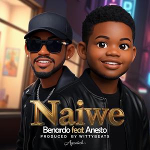 Naiwe (feat. Benardo)