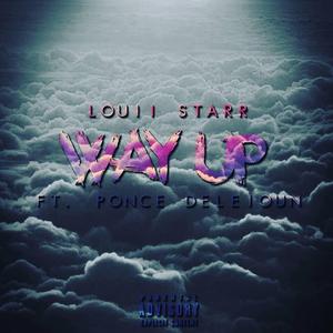 Way Up (feat. Ponce Deleioun)