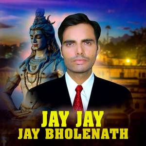 Jay Jay Jay Bholenath