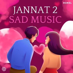 Jannat 2 (Slow & Reverb)