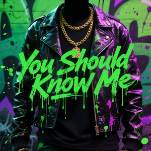 You Should Know Me