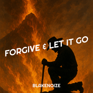 Forgive & Let It Go