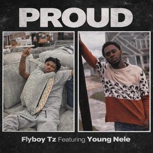 Proud (feat. Flyboy Tz)